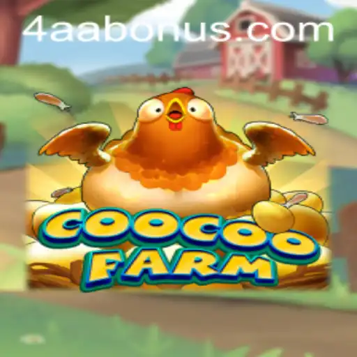 CooCooFarm and The 4AA Strategy: Explore the Wild Farming Adventure