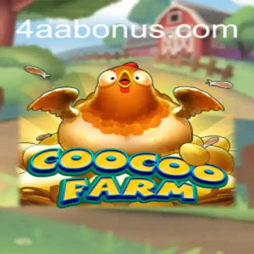 CooCooFarm and The 4AA Strategy: Explore the Wild Farming Adventure